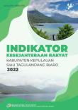 INDICATORS OF PEOPLES WELFARE IN SIAU TAGULANDANG BIARO REGENCY 2022